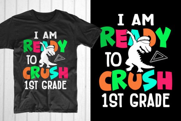 I Am Ready to Crush 1st Grade