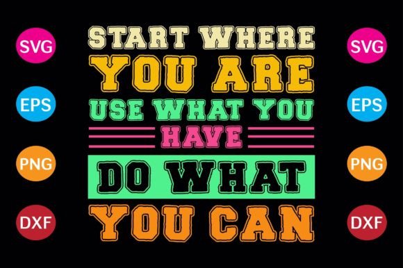 Start Where You Are, Use What You Have