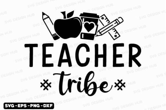 Teacher Svg, Teacher Tribe Svg Graphics