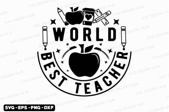 Teacher Svg, World Best Teacher Svg Graphics